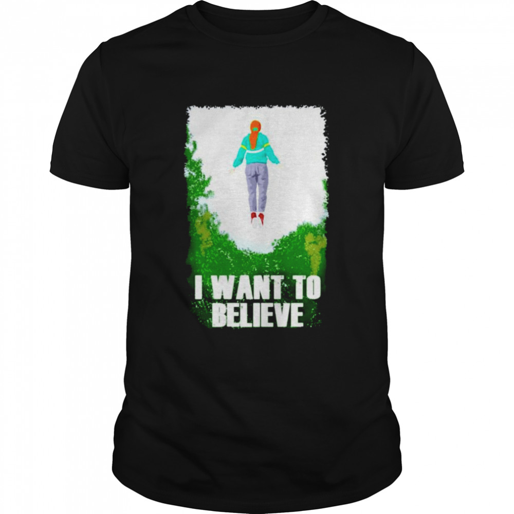 I want to believe Max Mayfield shirt