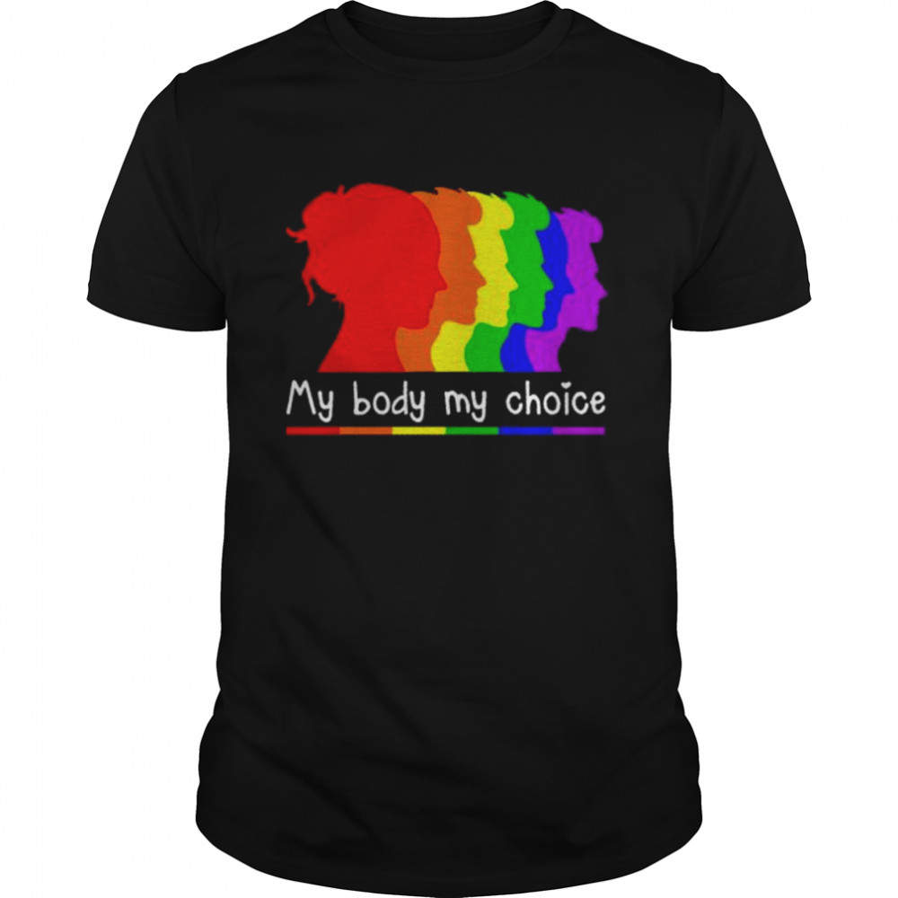LGBT my body my choice shirt Classic Men's T-shirt