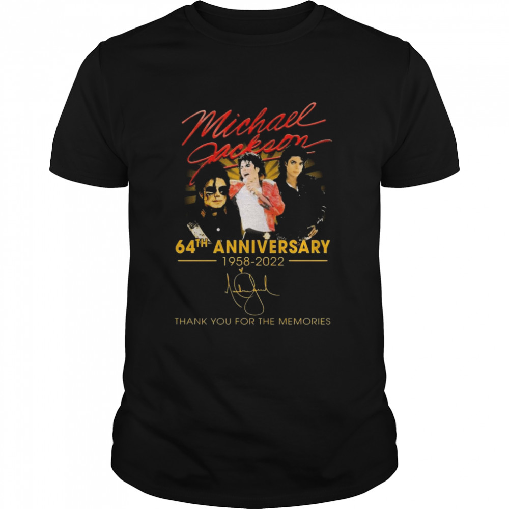Michael Jackson 64Th Anniversary 1958-2022 Signatures Thank You For The Memories Shirt