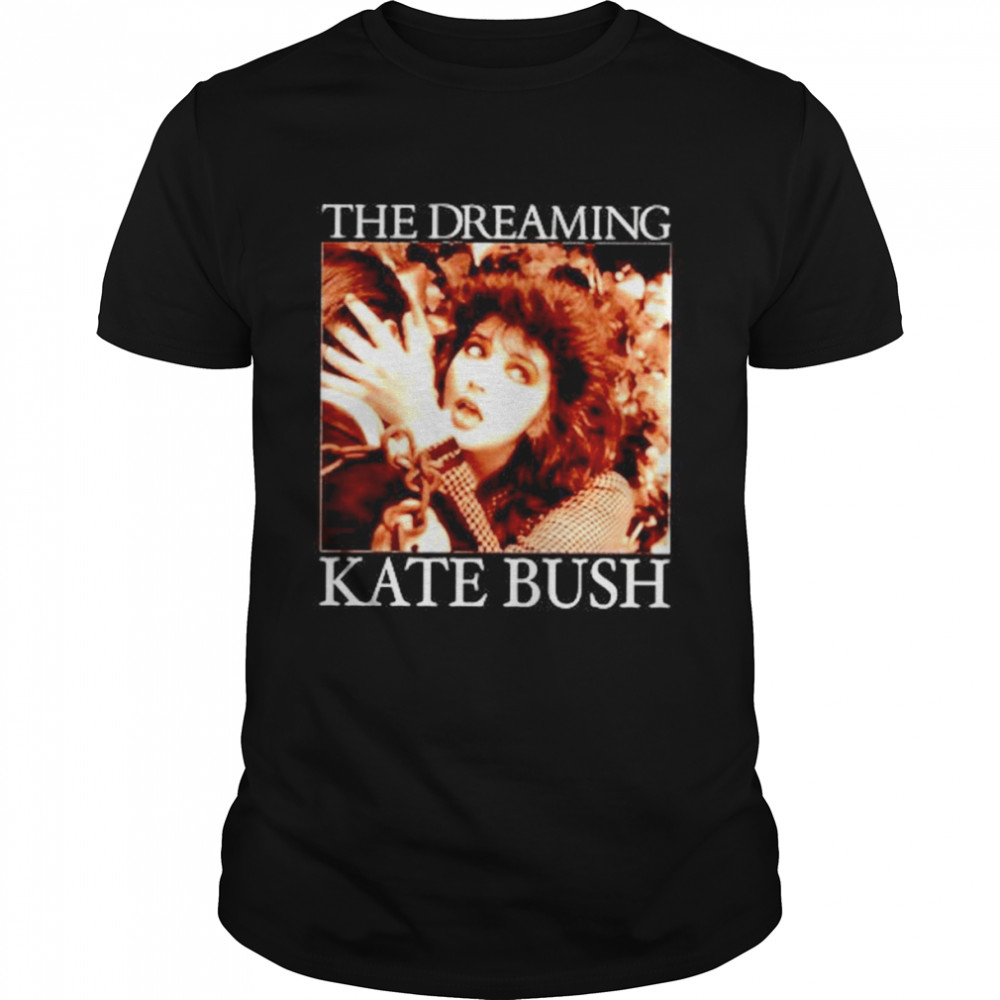 The Dreaming Kate Bush Shirt