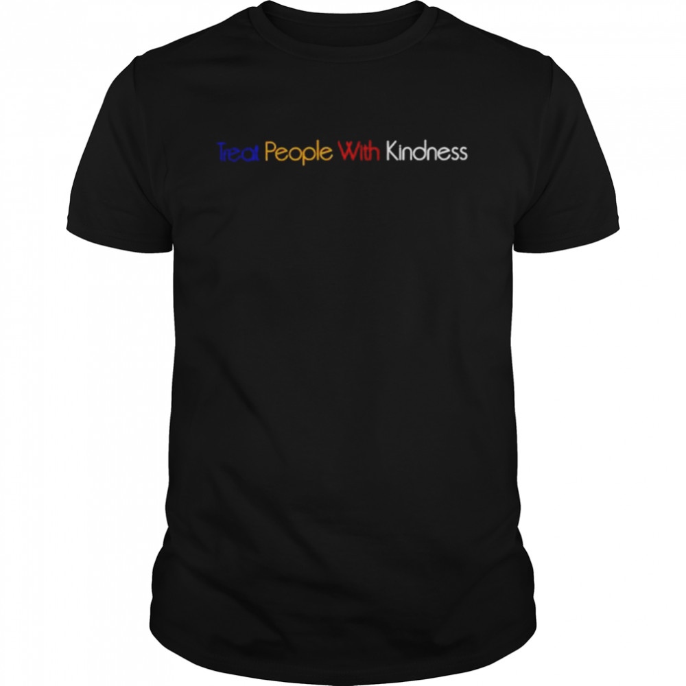 Treat People With Kindness Unisex T-Shirt