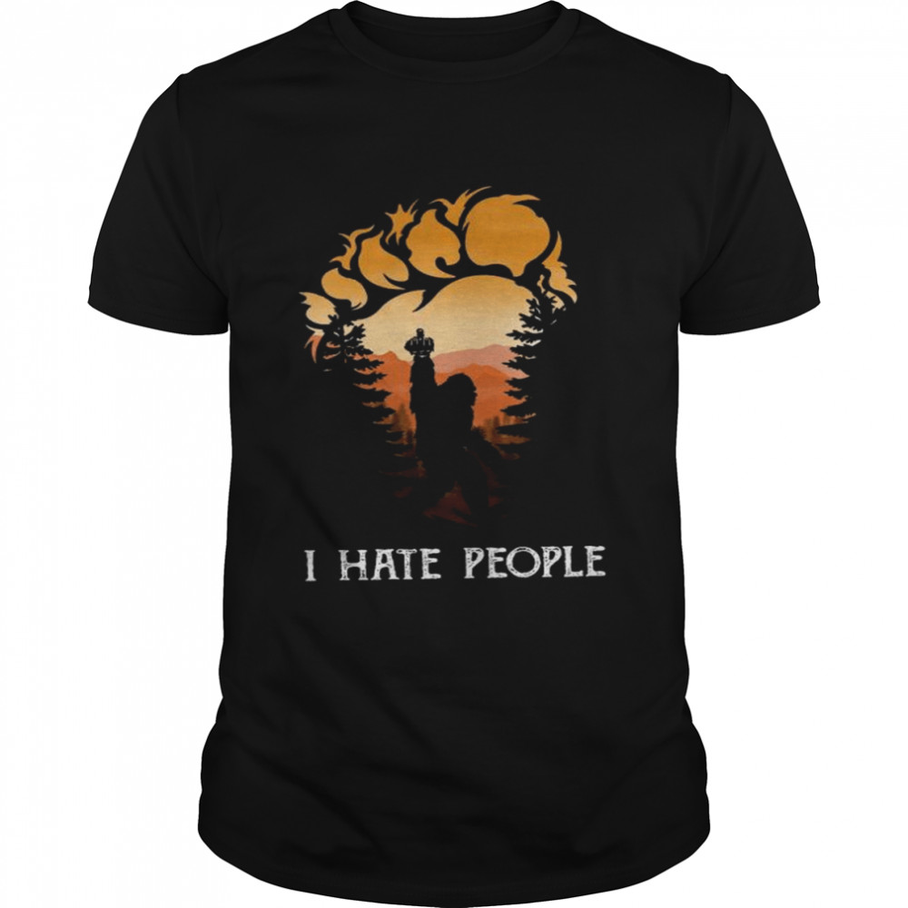 Bigfoot Hiking Fuck I Hate People Shirt