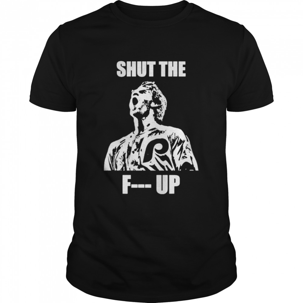 Bryce Harper Shut The Fuck Up Shirt