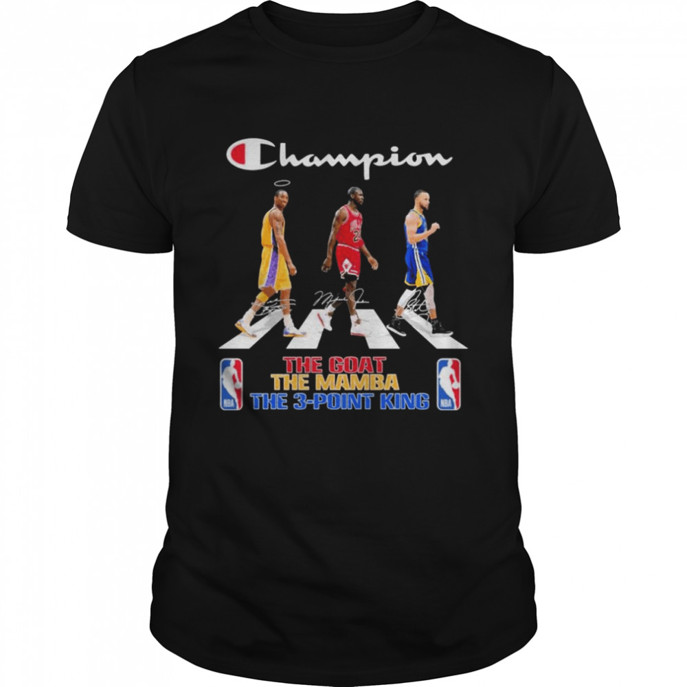 Champion Abbey Road Bryant The Mamba Jordan The Goat And Curry The 3-point King Signatures Shirt