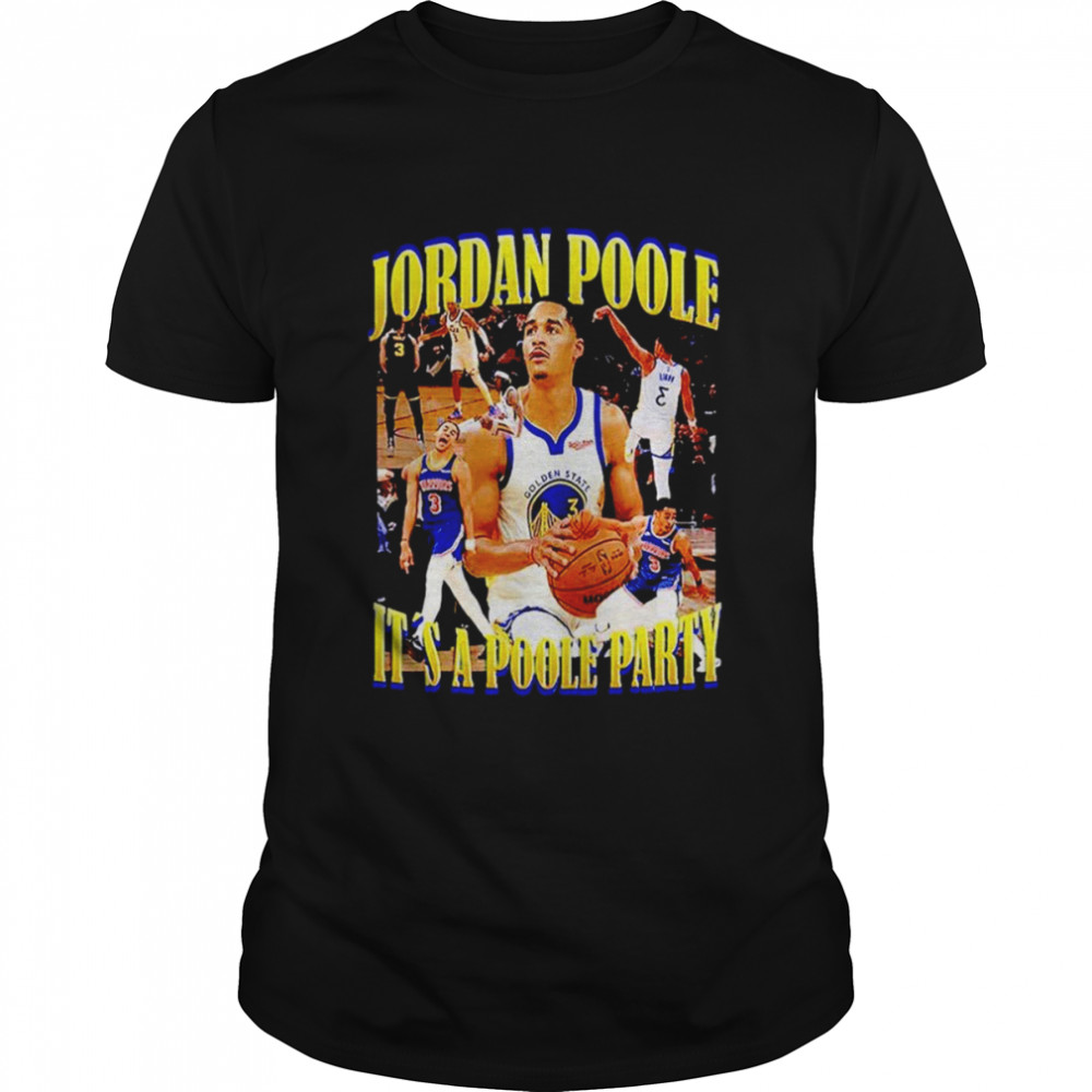 Jordan Poole It’s A Poole Party Shirt