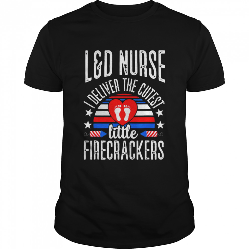 Labor And Delivery L&D Nurse Nursing Rn Medical 4Th Of July Shirt