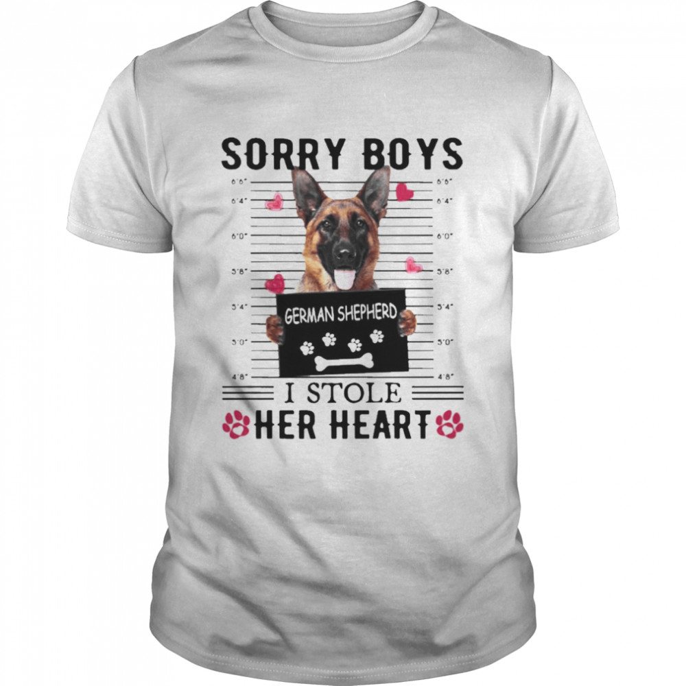 Sorry Boys German Shepherd I Stole Her Heart Shirt