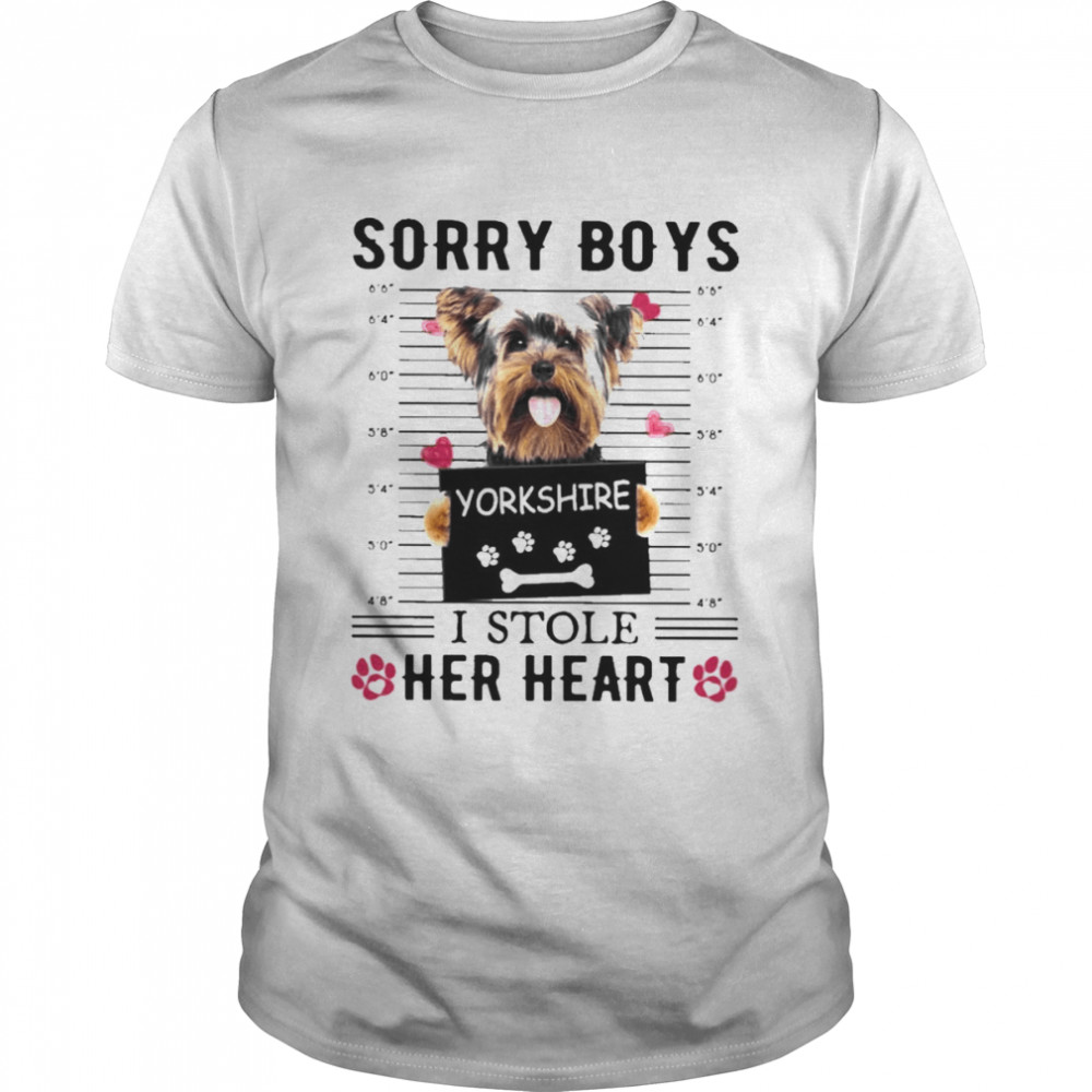 Sorry Boys I Stole Her Heart Yorkshire Terrier Shirt