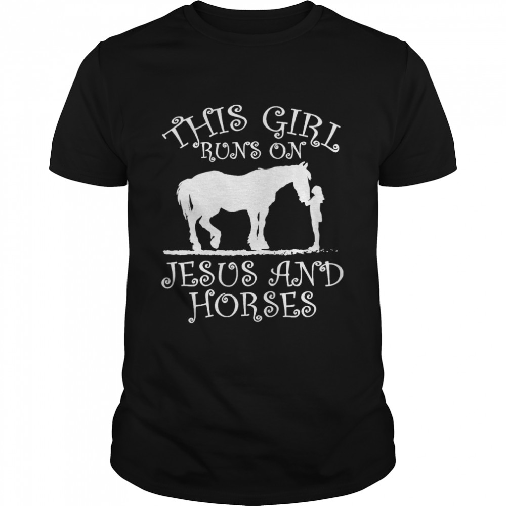 This Girl Runs On Jesus And Horse Shirt
