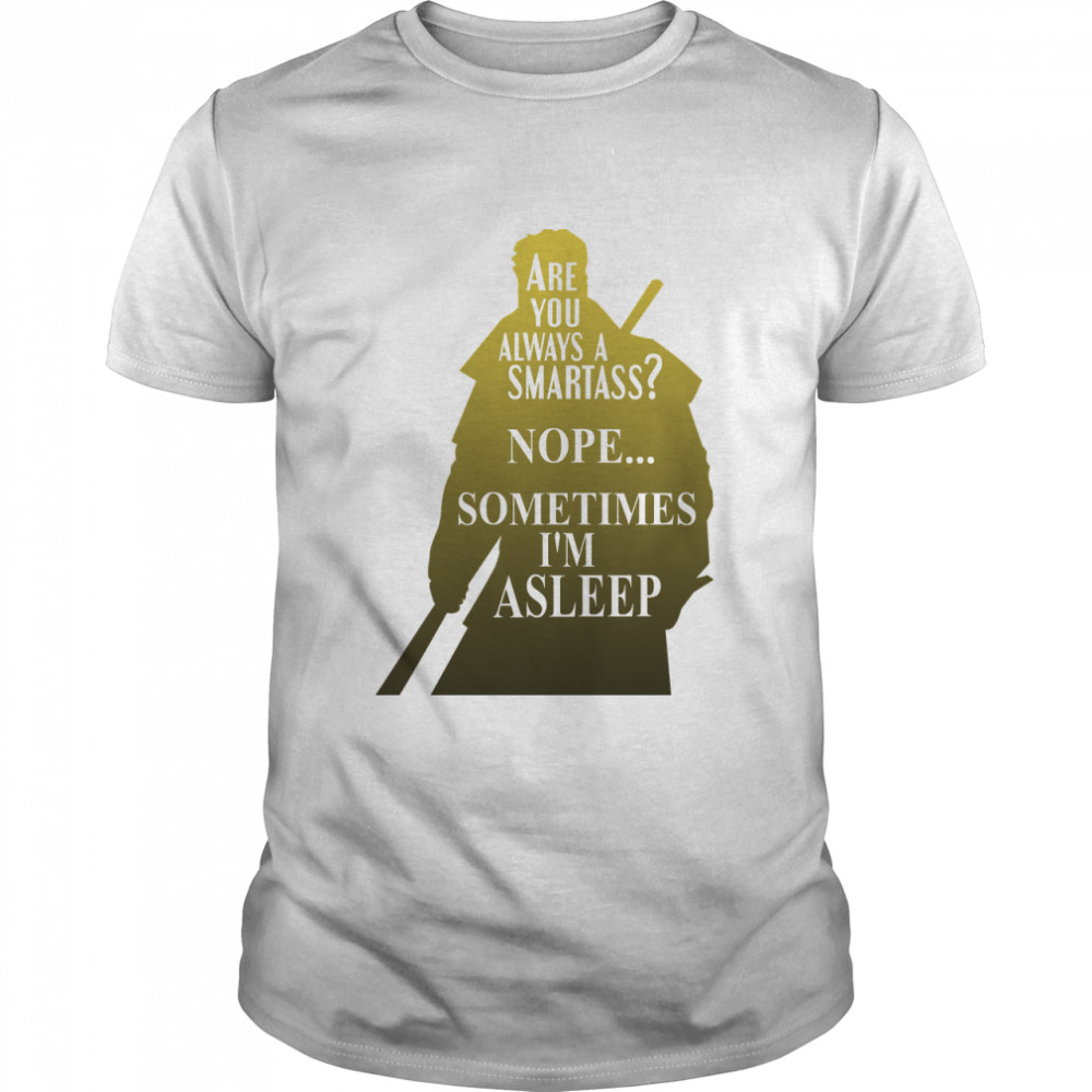 247 Smartass Classic T-Shirt