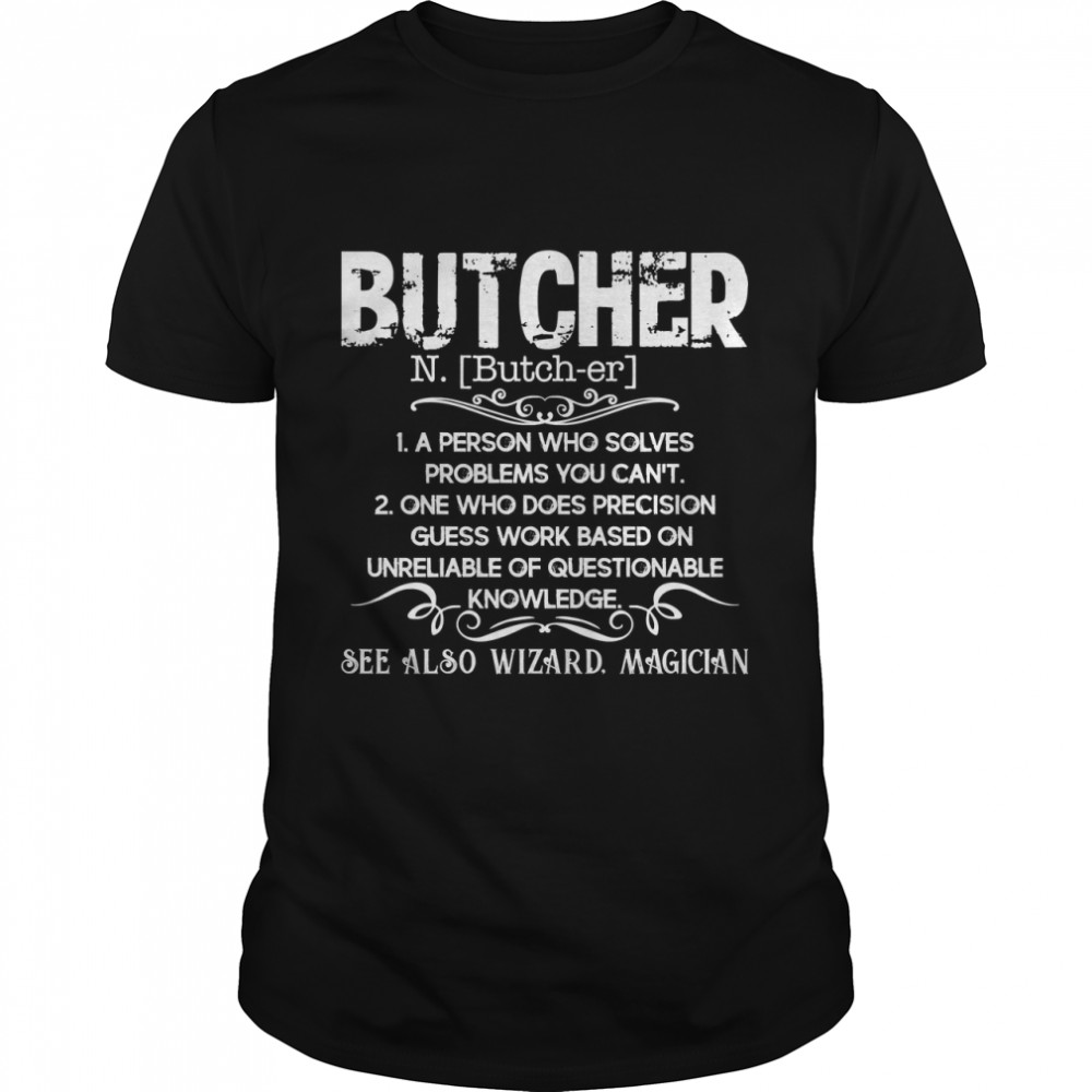 Butcher - Butcher Definition Classic T-Shirt