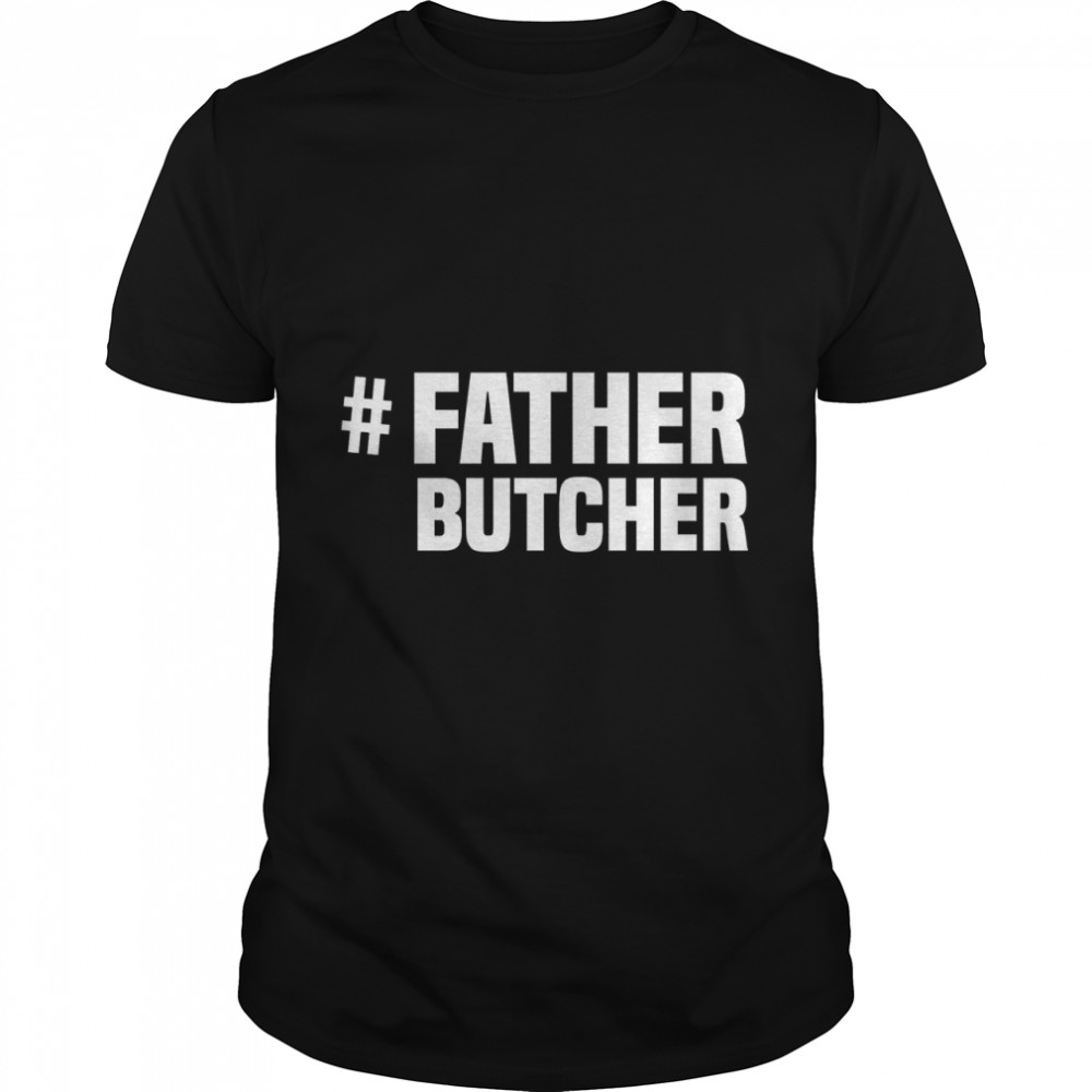 Butcher Fathers Day Butcher Essential T-Shirt