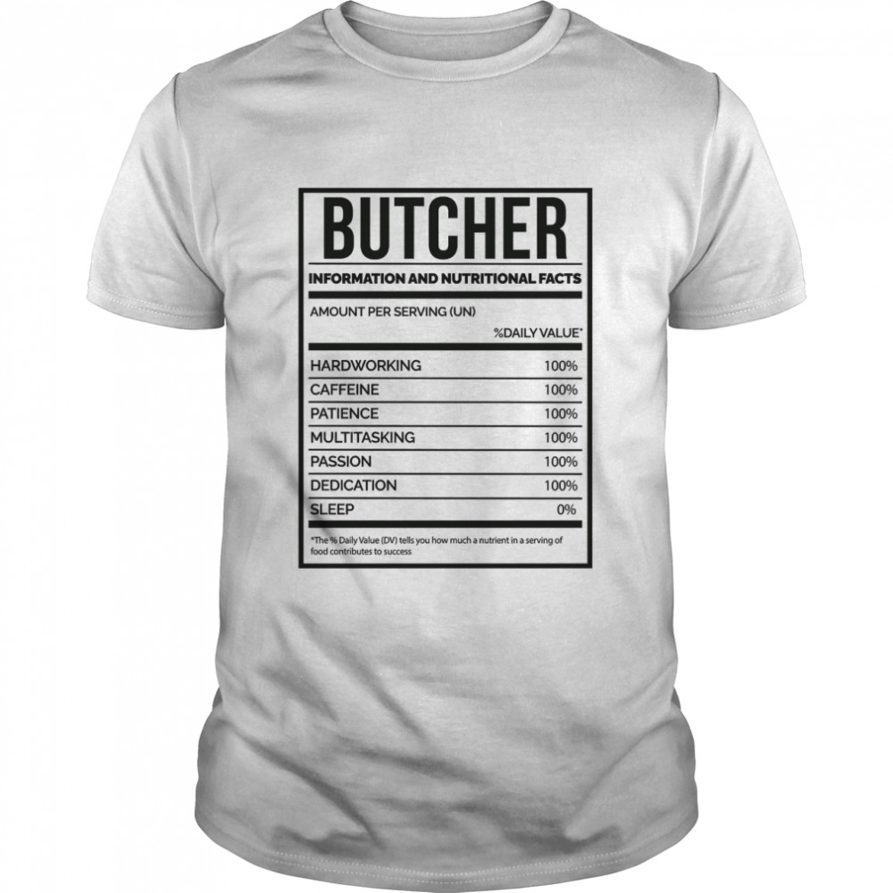 Butcher Funny Butchery Nutrition Label Classic T-Shirt