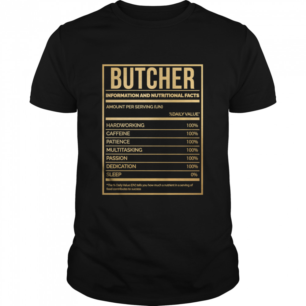 Butcher Funny Butchery Nutrition Label In Gold Classic T-Shirt