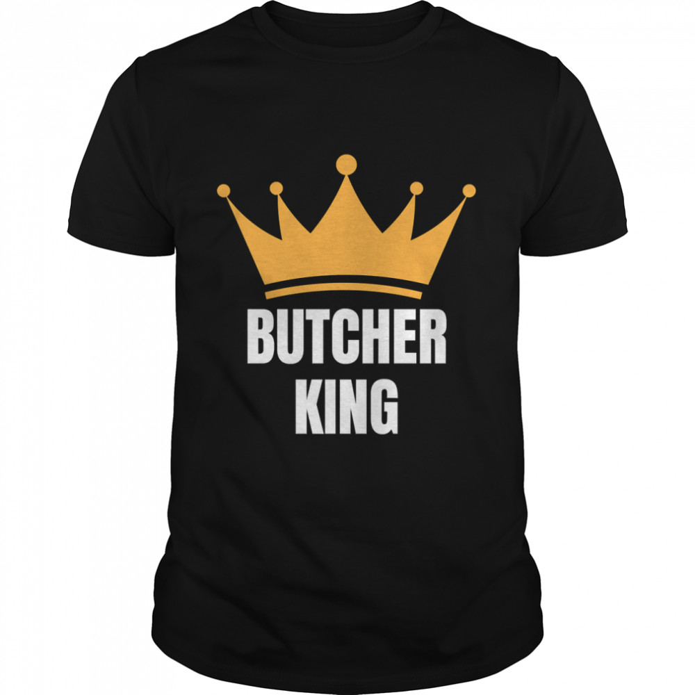 Butcher King - Perfect Birthday Gift Idea  Essential T-Shirt