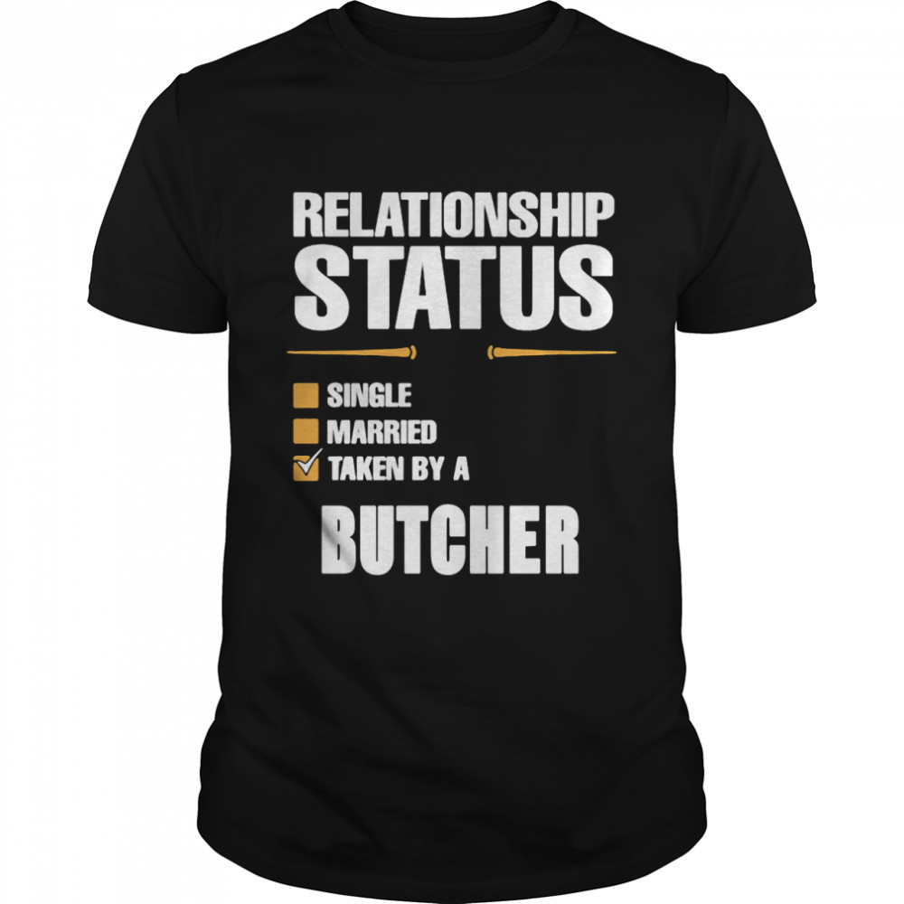 Butcher Realtionship Classic T-Shirt