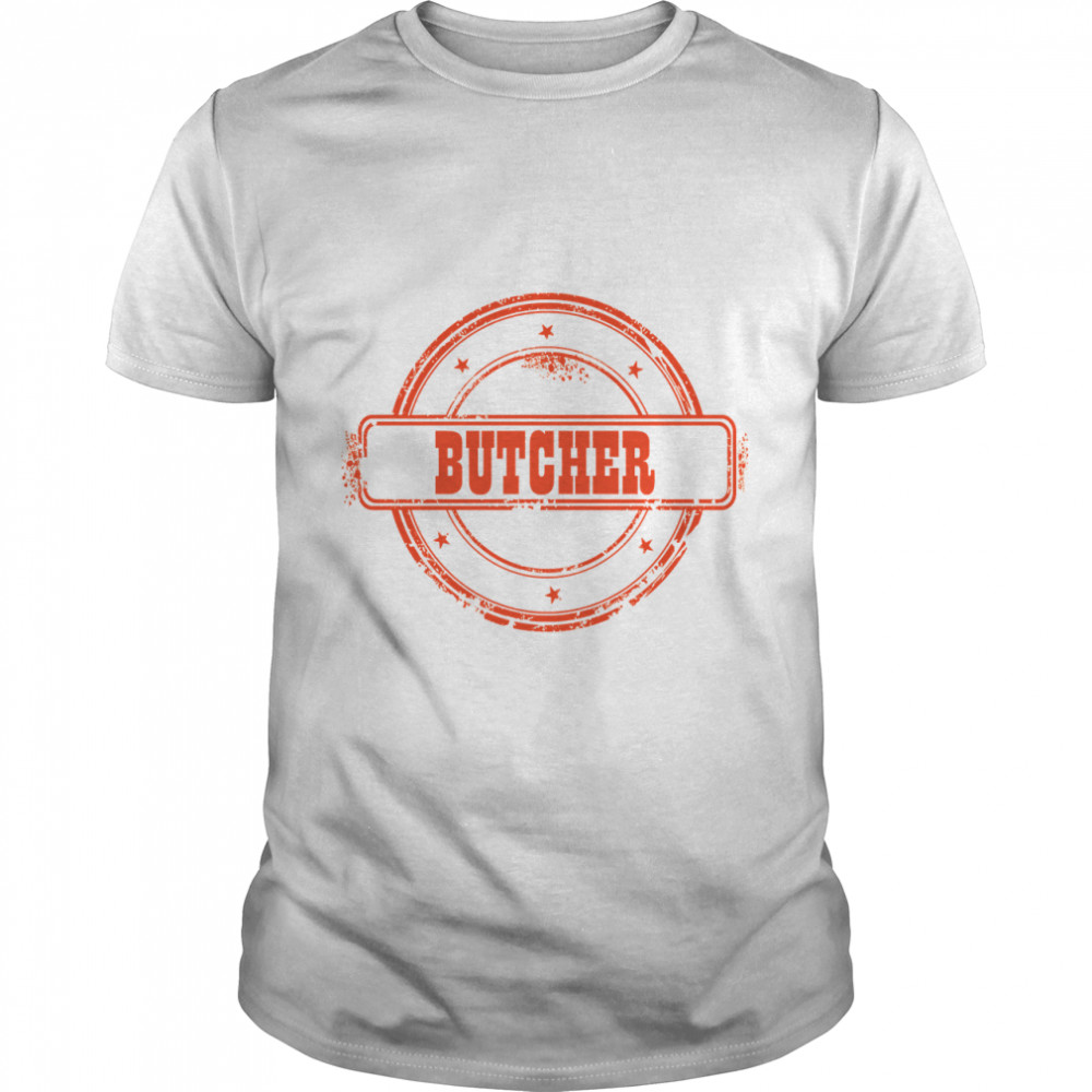 Butcher Seal - Awesome Butcher  Gift Idea  Classic T-Shirt