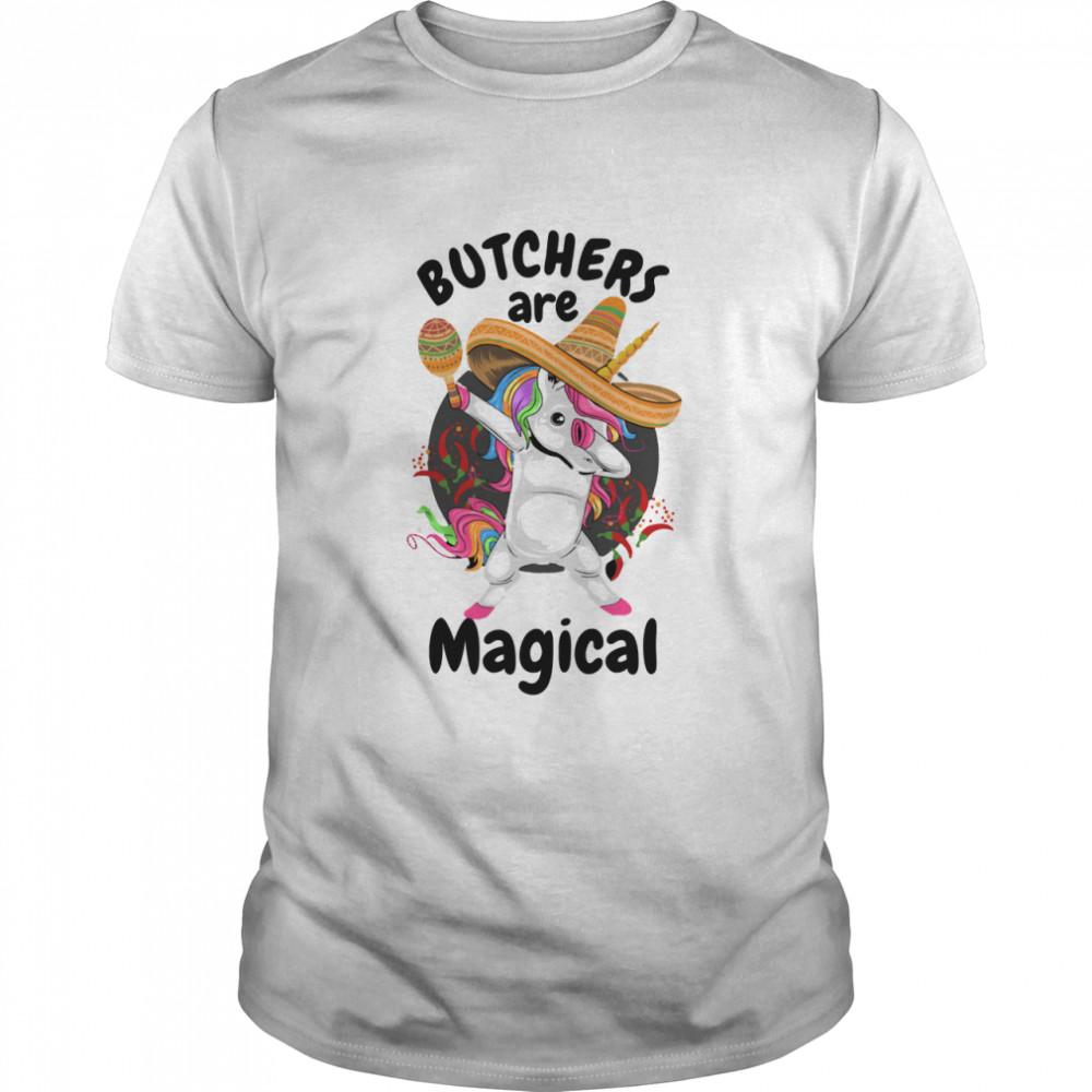 Butchers Are Magical - Butchers Unicorn Gift  Classic T-Shirt