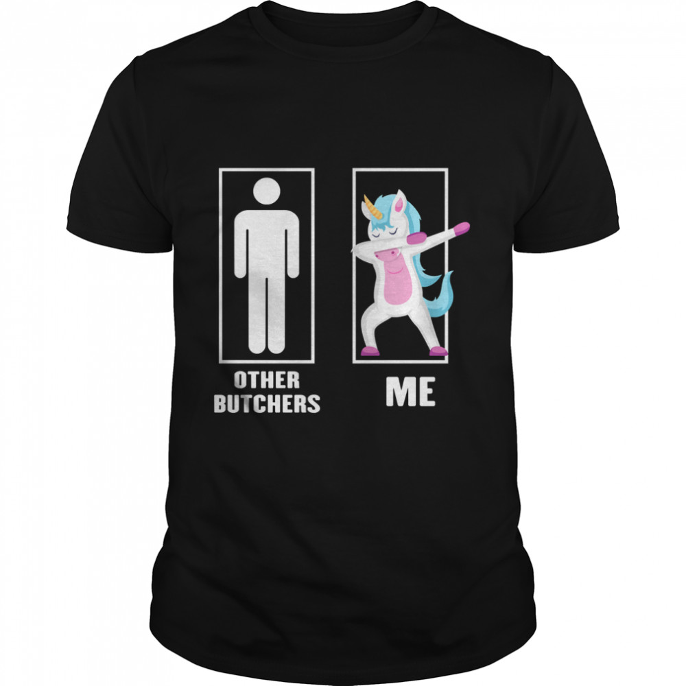 Funny Unicorn Dabbing Other Butcher Me,Other Butcher Me Funny Unicorn Dabbing, Butcher Unicorn, Butc