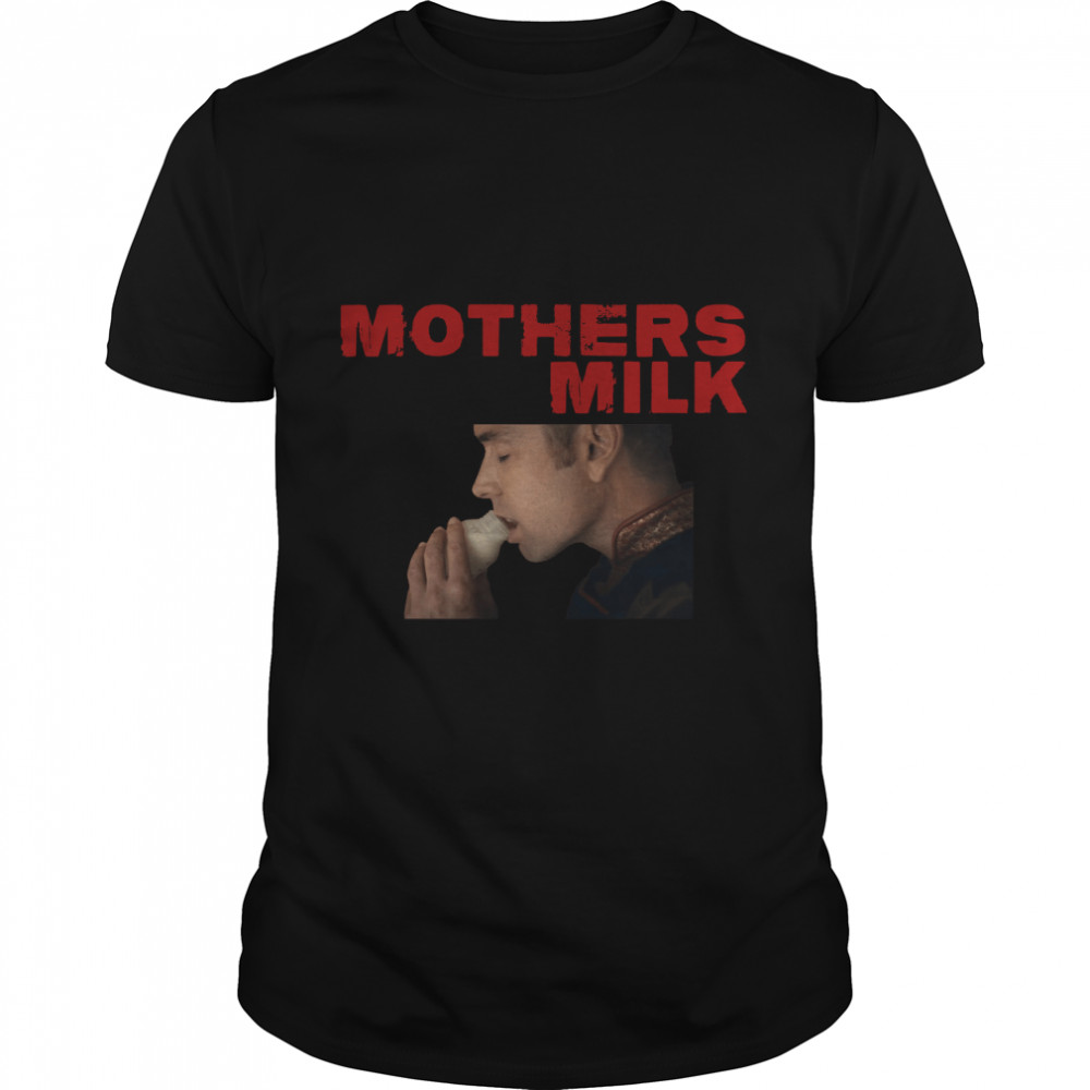 Homelander Mothers Milk  The Boys Classic T-Shirt