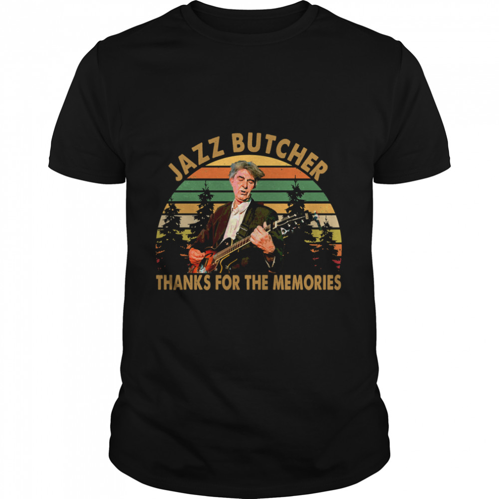 Jazz Butcher Thanks For The Memories Classic T-Shirt