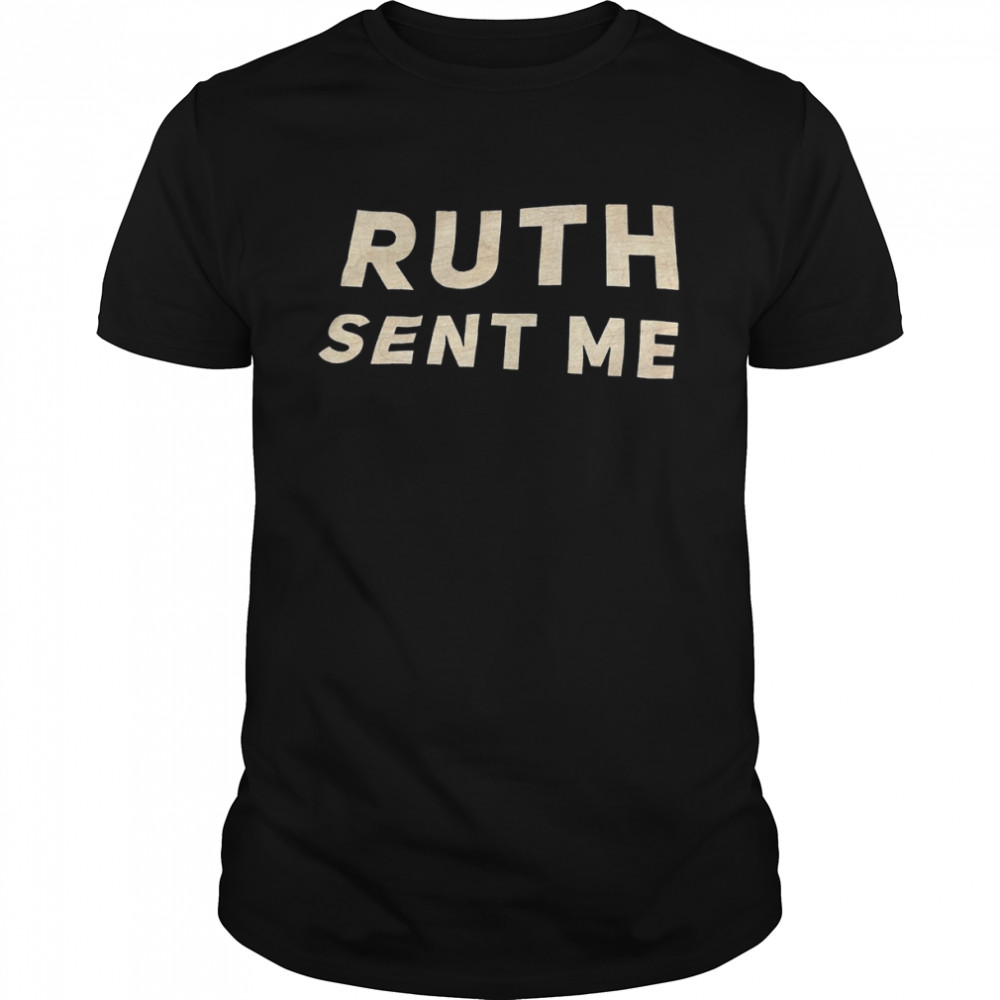 Ruth Sent Me  Classic Men's T-shirt