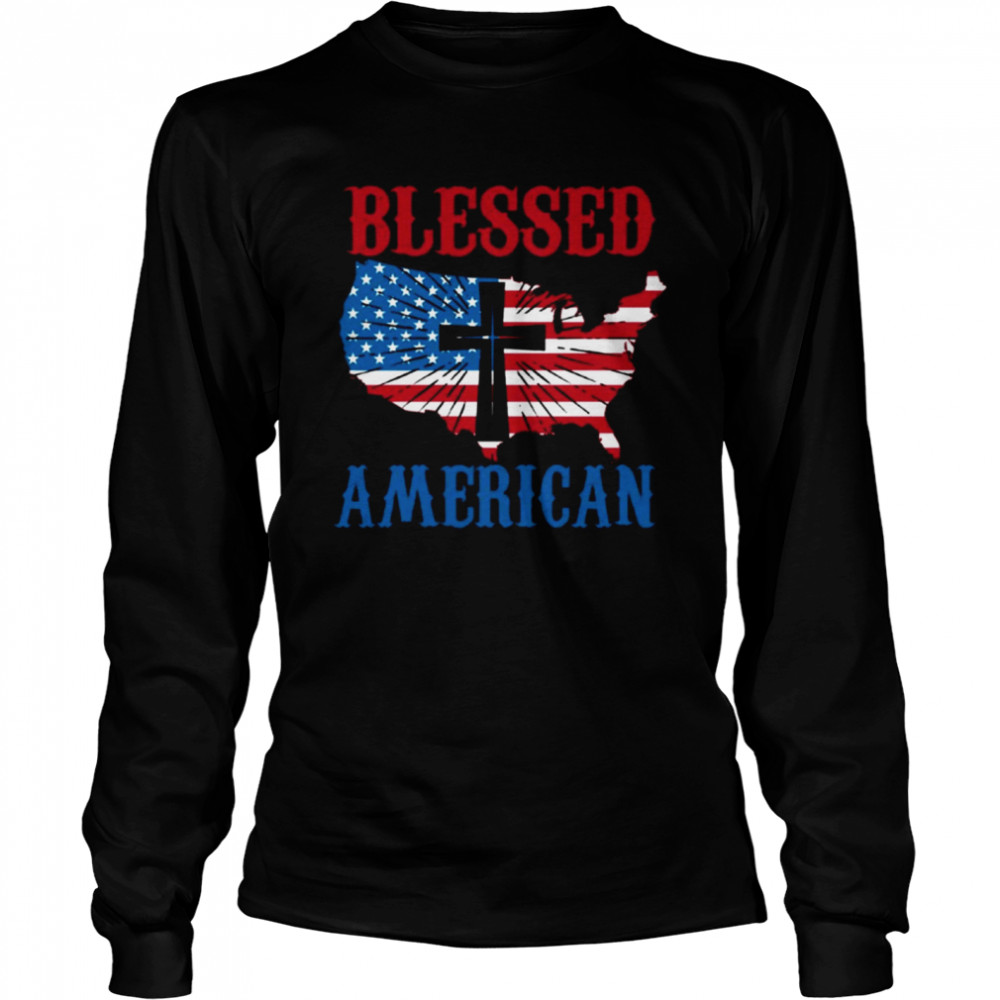 Blessed American shirt Long Sleeved T-shirt