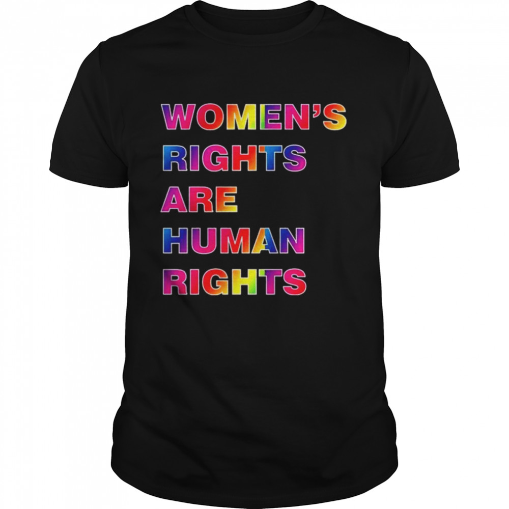 Colorful Women’s Rights Are Human Rights T-Shirt
