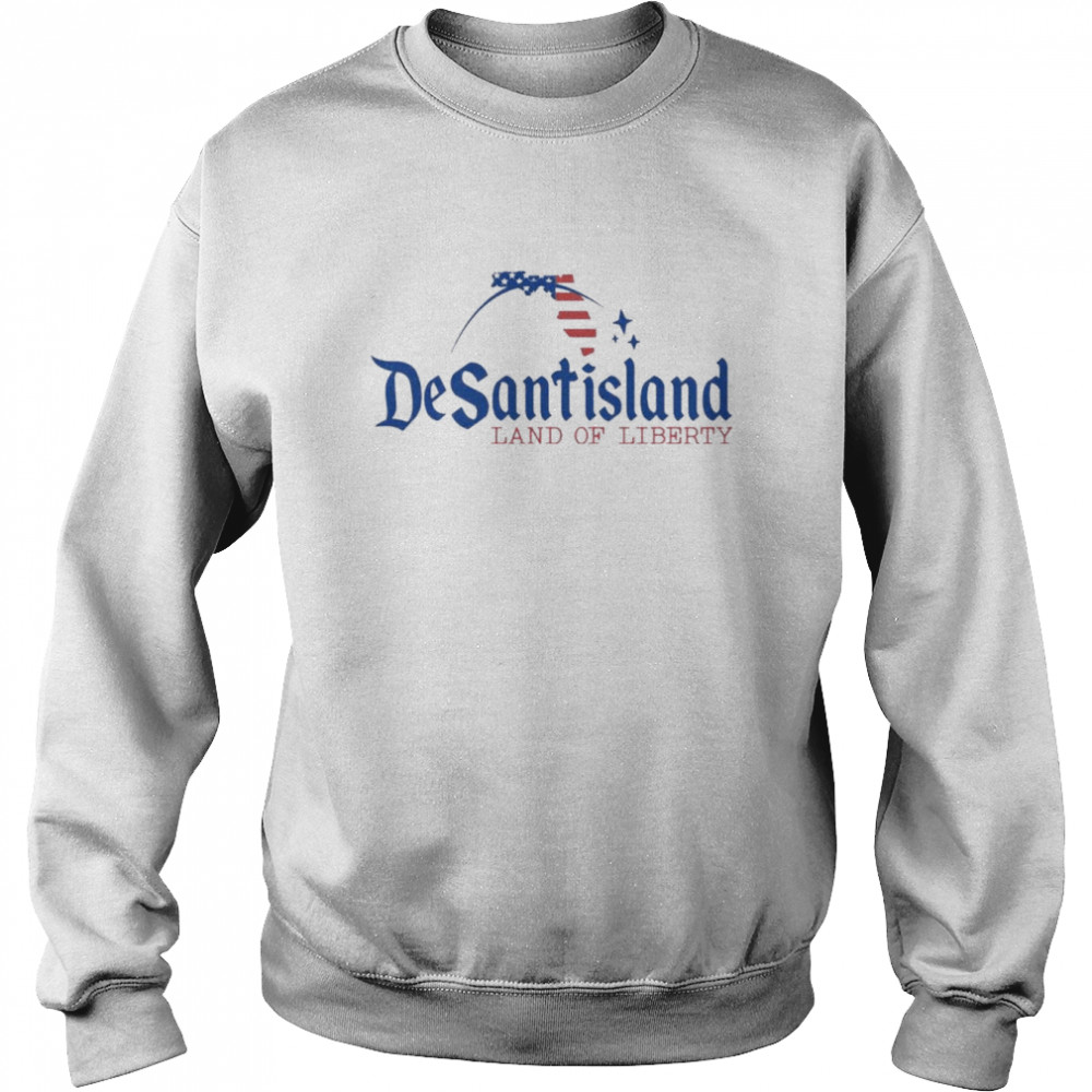 Desantisland Land Of Liberty Unisex Sweatshirt