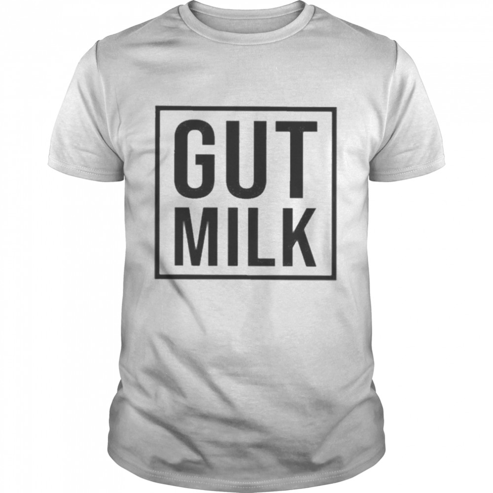 Gut Milk Shirt