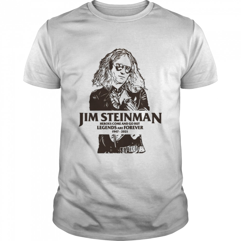 Legends Are Forever Jim Steinman shirt