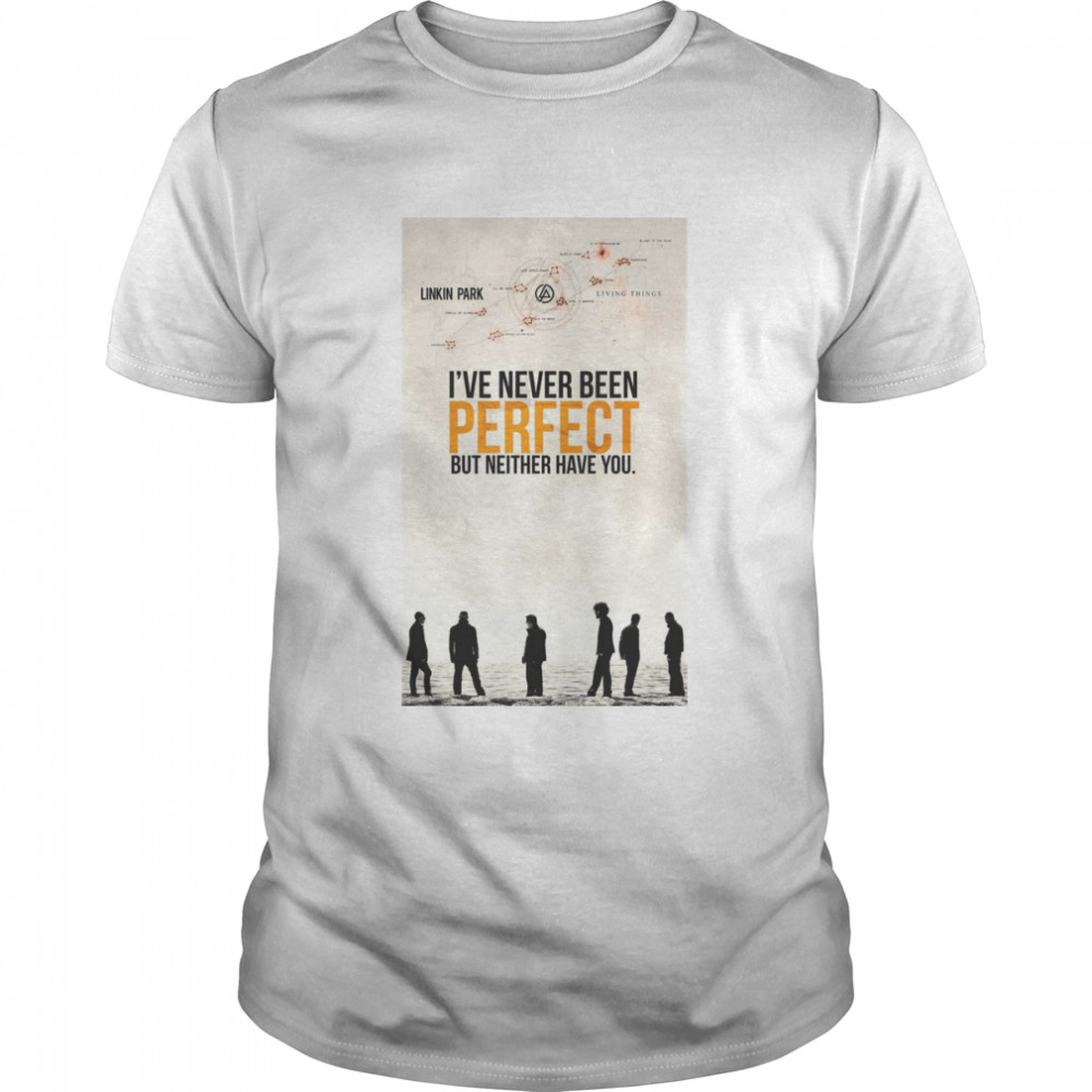 Never Been Perfect Classic T-Shirt