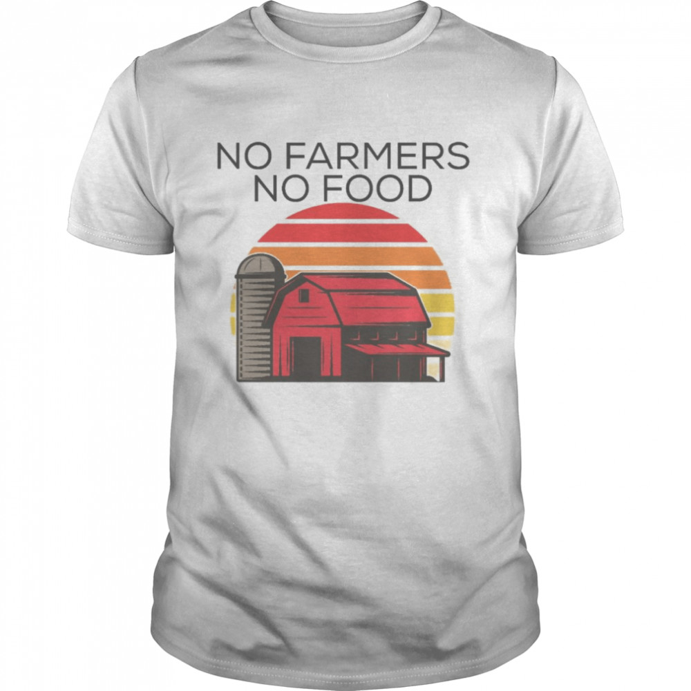 No Farmers No Food shirt