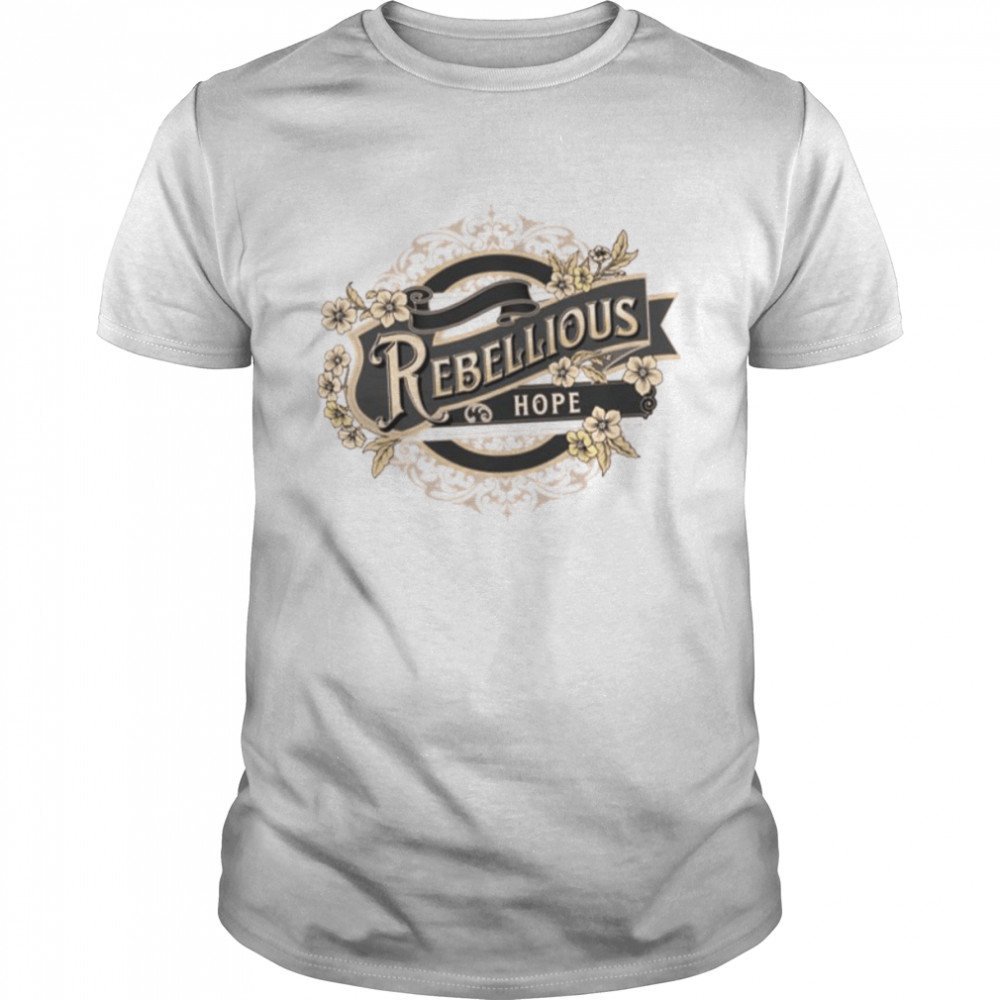 Rebellious Hope Bowelbabe shirt