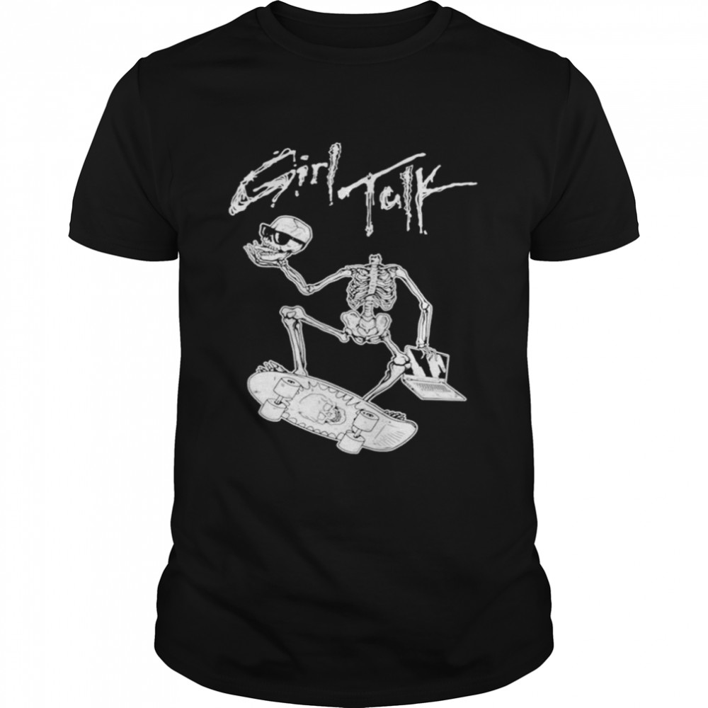 Skeleton Girl Talk Shirt