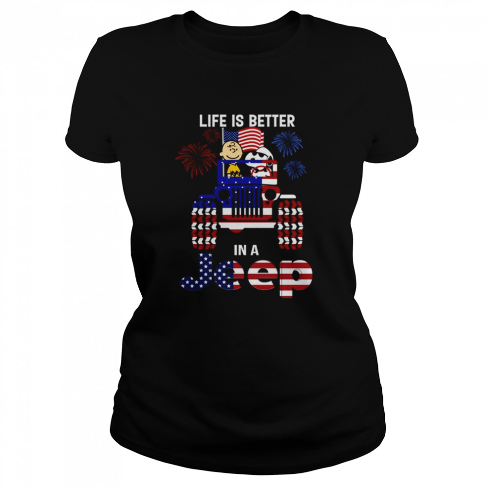 Snoppy LIFE IS BETTER in a jeep shirt Classic Women's T-shirt