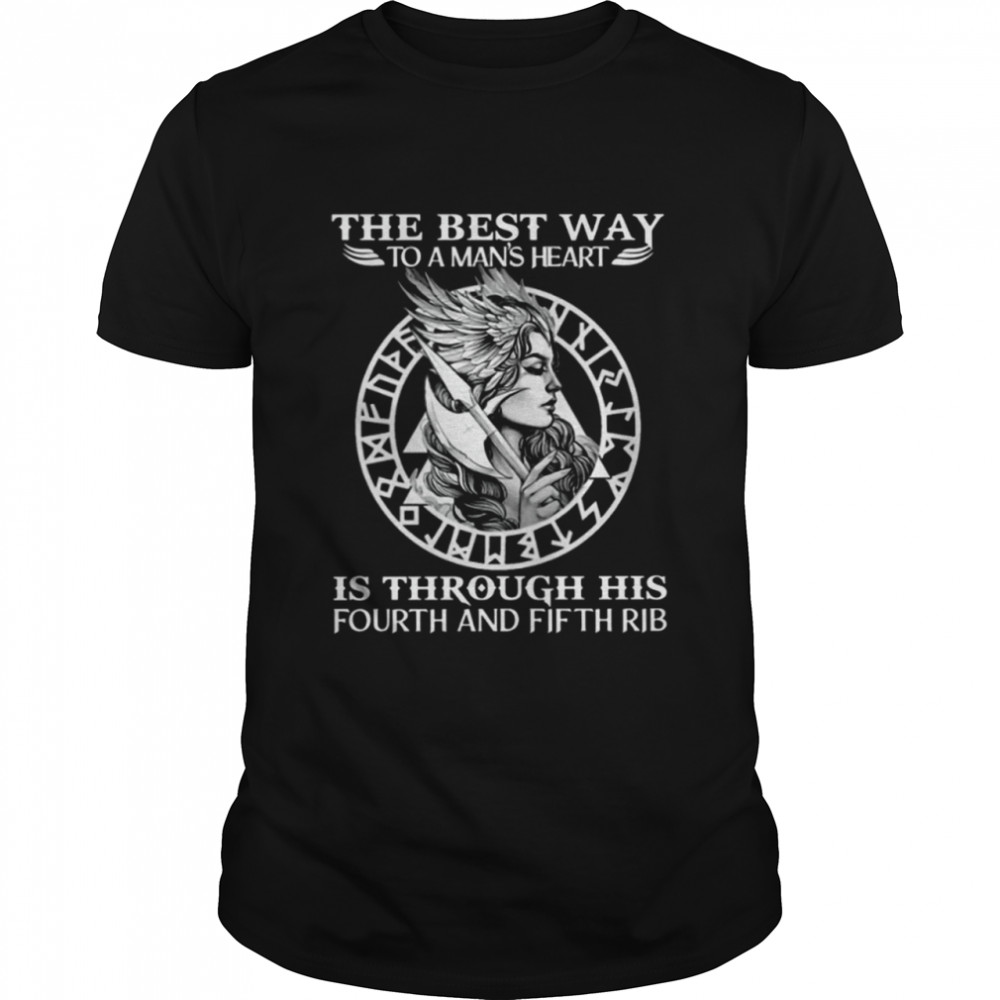 The Best Way To A Man's Heart Classic T-Shirt