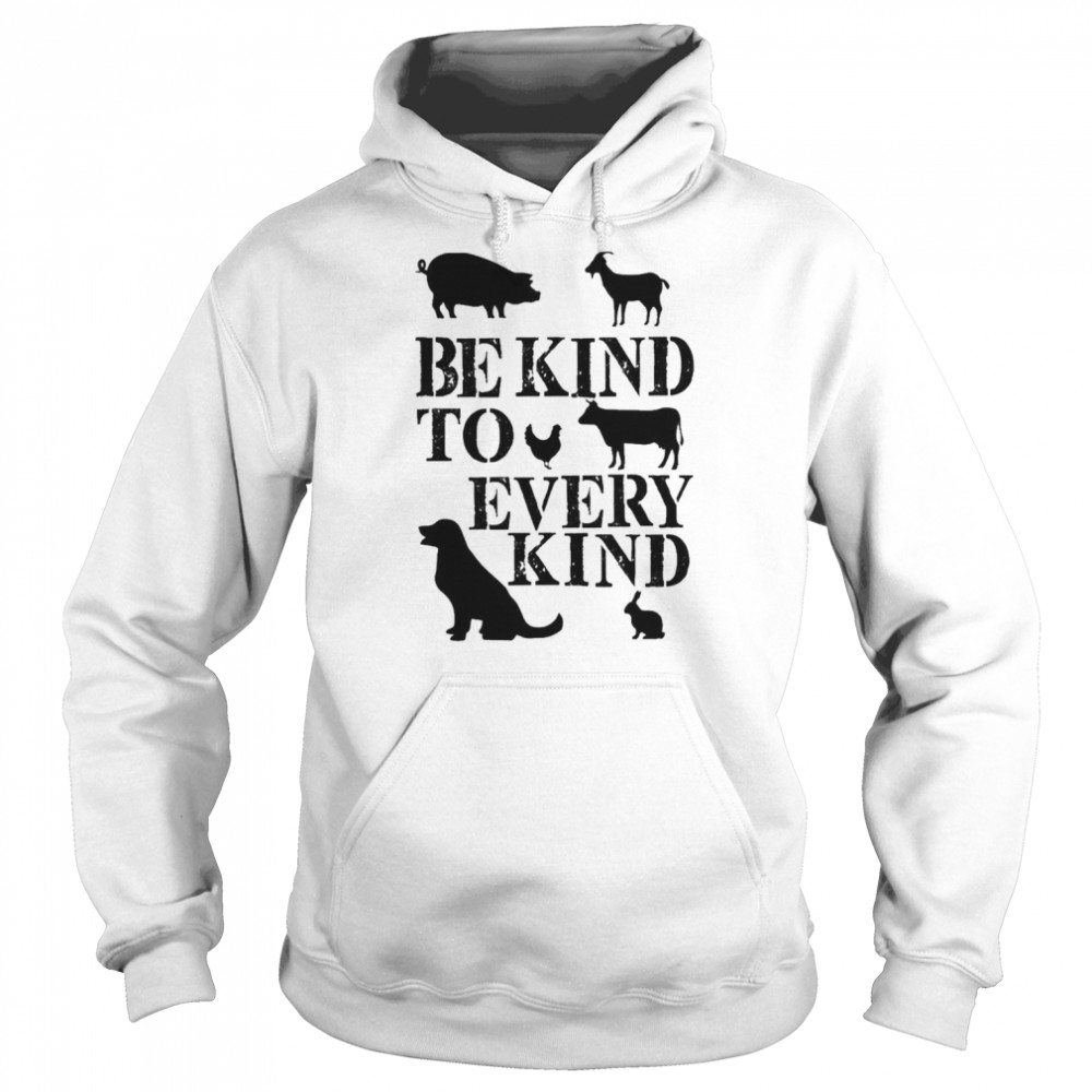 Be Kind To Every Kind Quote  Unisex Hoodie