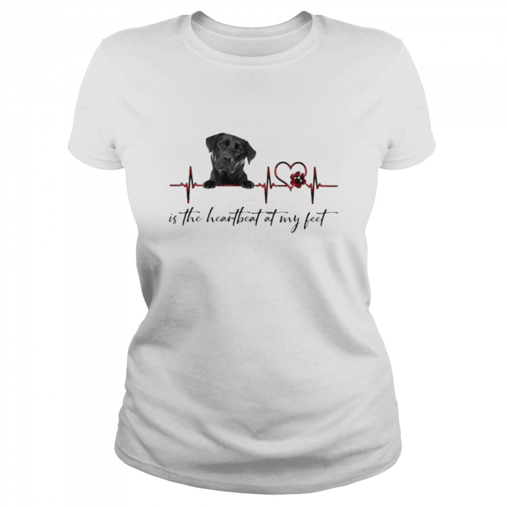 Black Labrador Breed is the heartbeat at my feet shirt Classic Women's T-shirt