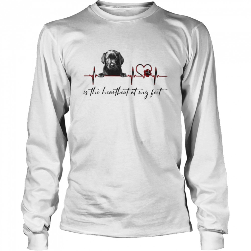 Black Labrador Pup is the heartbeat at my feet shirt Long Sleeved T-shirt