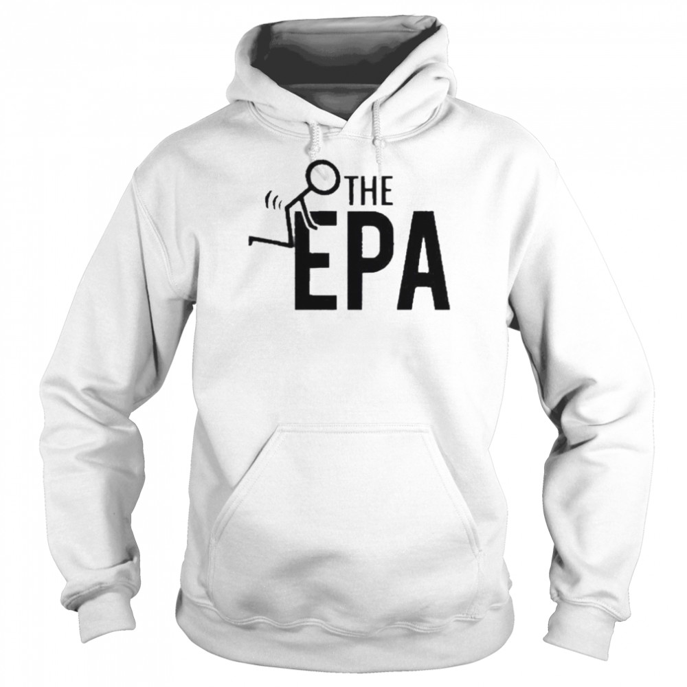 Fck The EPA Design  Unisex Hoodie