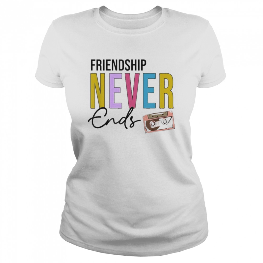 Friendship Never Ends Cassette 90’s Bachelorette Matching  Classic Women's T-shirt