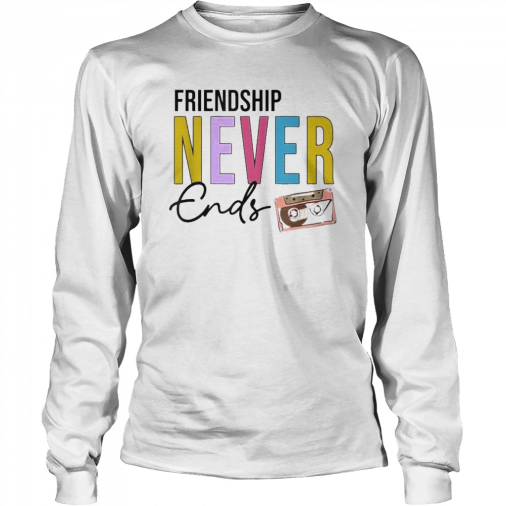 Friendship Never Ends Cassette 90’s Bachelorette Matching  Long Sleeved T-shirt