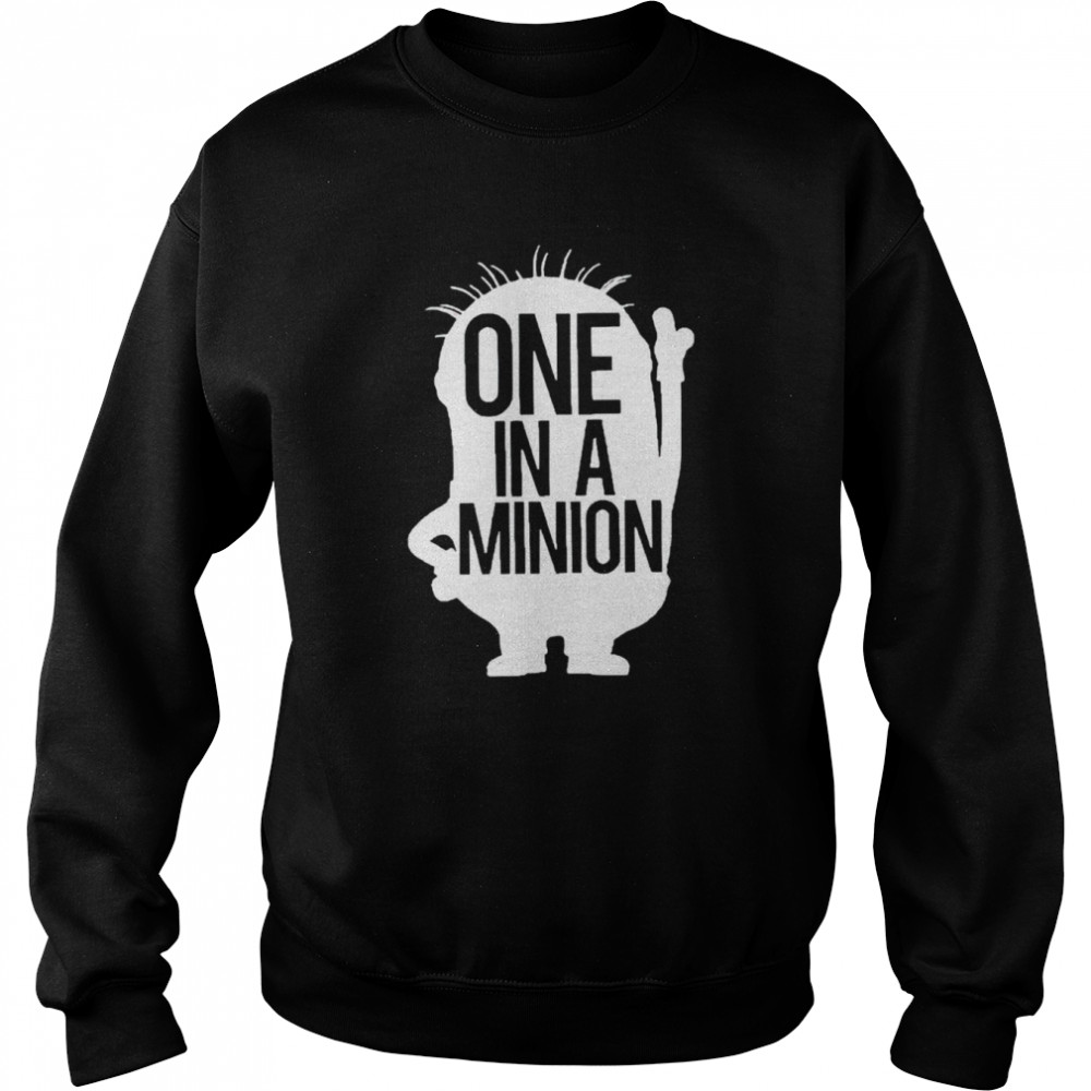 One in a minion shirt Unisex Sweatshirt
