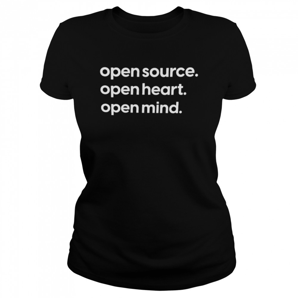 Open source open heart open mind shirt Classic Women's T-shirt