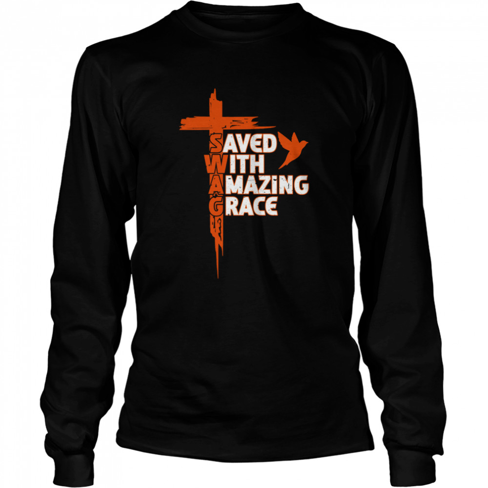 Saved With Amazing Grace  Long Sleeved T-shirt