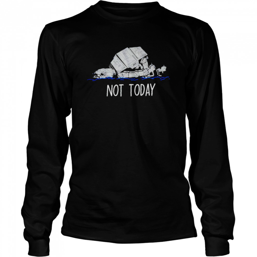 Star Wars All Terrain Armored Transport tired not today shirt Long Sleeved T-shirt