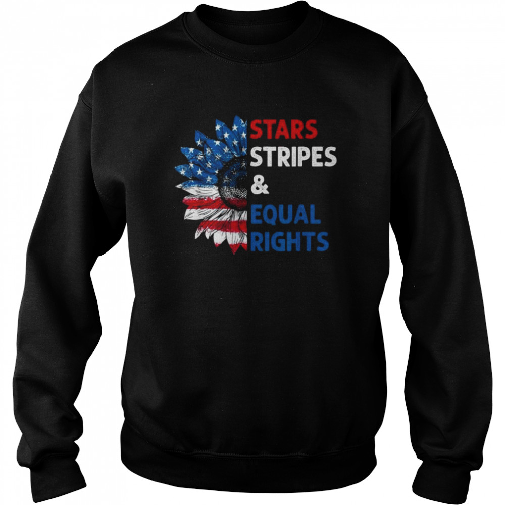 Sunflower feminist stars stripes equal rights American flag shirt Unisex Sweatshirt