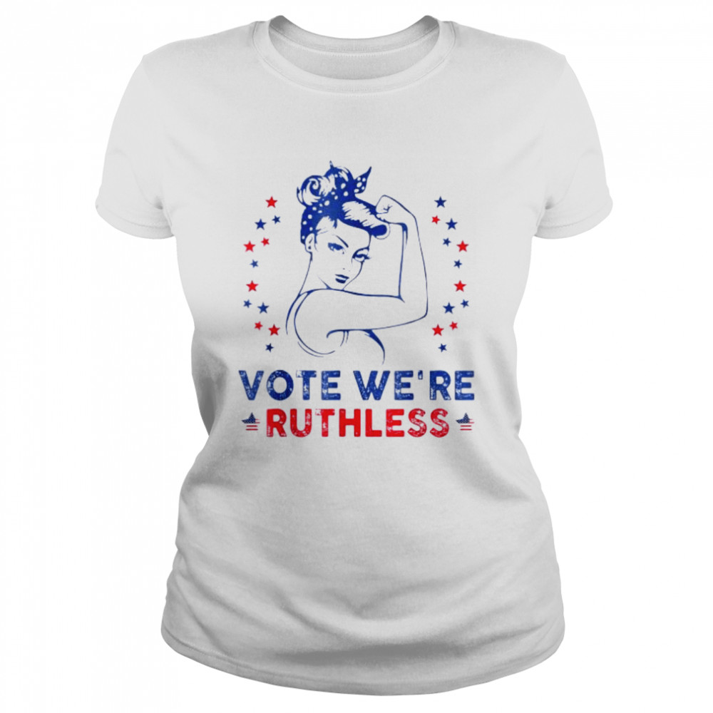 Vote We’re Ruthless Women Pro choice Tee  Classic Women's T-shirt