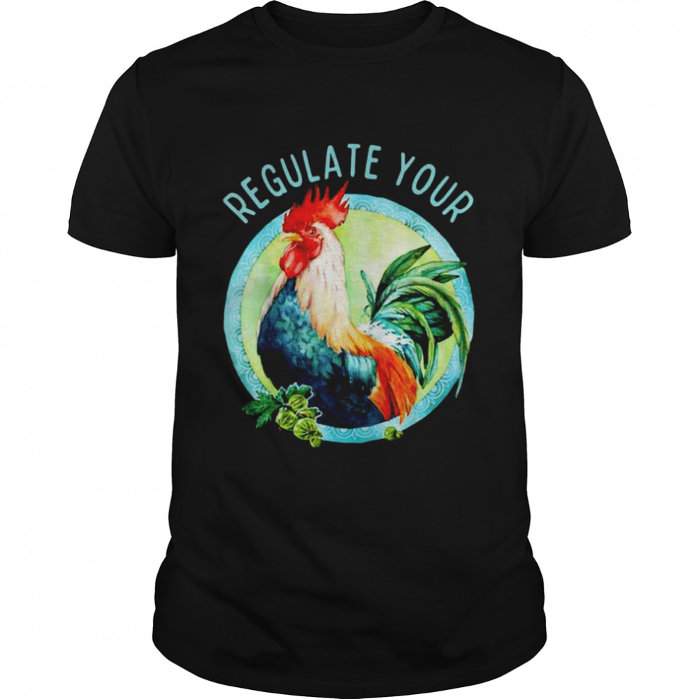 Regulate your cock feminist womens rights pro choice shirt